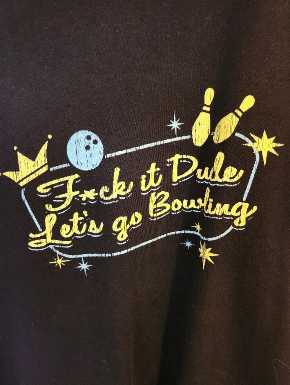 F*ck It Dude, Let's Go Bowling Graphic Tee